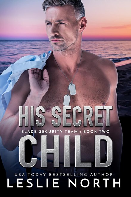Cover of His Secret Child by Leslie North