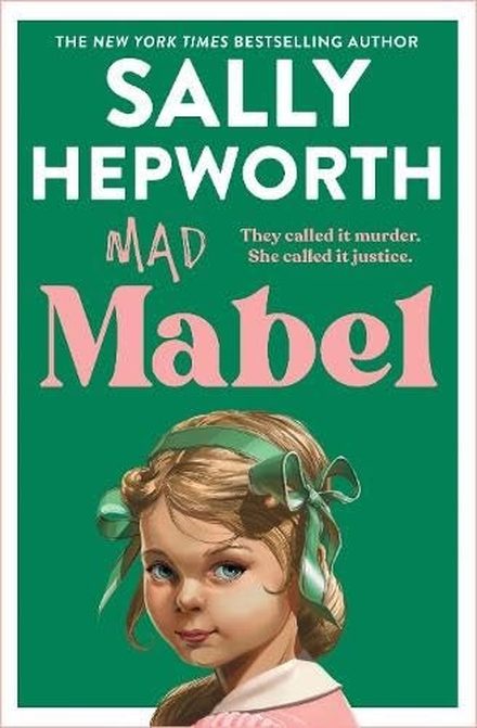 Cover of Mad Mabel by Sally Hepworth
